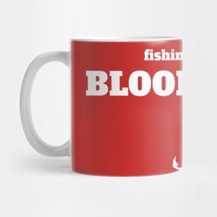 Blood Hook - Fishing is rude Mug